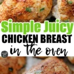 healthy baked chicken breasts boneless skinless 2026 07 24 135954 512x1024 1