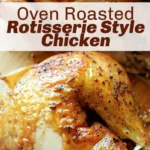 oven roasted rotisserie style chicken 2026 07 21 135138 1